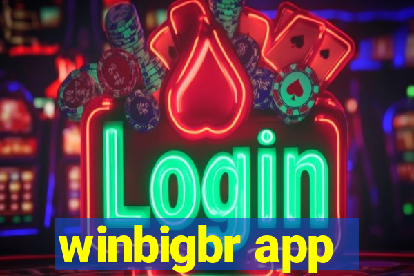 winbigbr app
